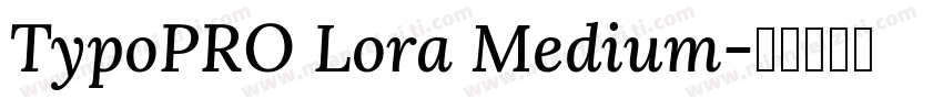 TypoPRO Lora Medium字体转换